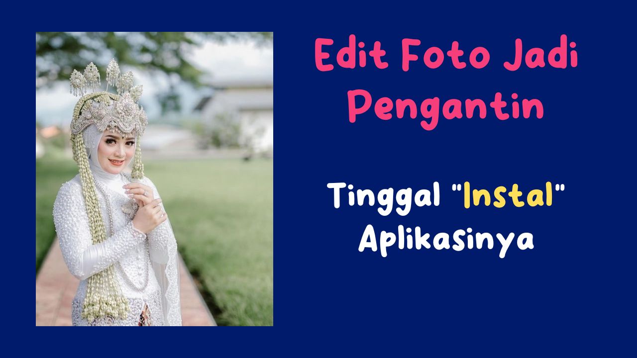 Aplikasi Edit Foto Pengantin Online Yang Lagi Hits Sekarang Ini